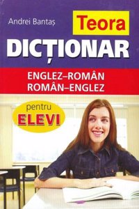 Teora English-Romanian & Romanian-English Dictionary for Students