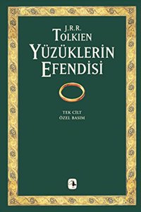 Yuzuklerin Efendisi: (1-2-3 Cilt) Yuzuk Kardesligi - Iki Kule - KralÄ±n Donusu (Turkish Edition)