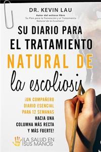 Su Diario Para El Tratamiento Natural de La Escoliosis