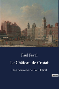 Château de Croïat