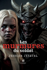 Les murmures du soldat
