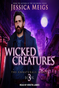 Wicked Creatures Lib/E