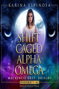 MacKenzie Grey: Origins Complete Boxed Set