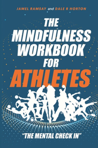 Mindfulness Workbook for Athletes