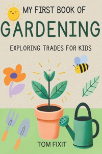 My First Book Of Gardening