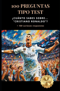 ¿Cuánto sabes sobre... Cristiano Ronaldo? 100 Preguntas tipo test