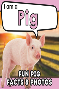 I am a Pig
