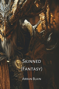 Skinned (Fantasy)