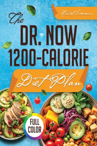 The Dr. Now 1200-Calorie Diet Plan