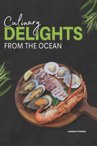 Culinary Delights from the Ocean