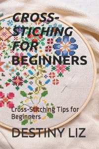Cross-Stitching for Beginners