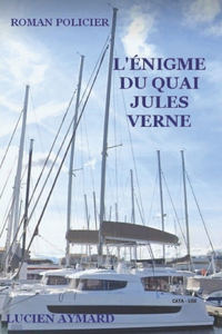 L'Énigme Du Quai Jules Vernes