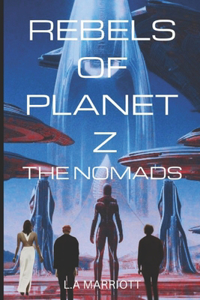 Rebels of Planet Z