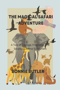 The Magical Safari Adventure