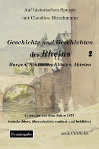 Geschichte und Geschichten des Rheins - Teil 2