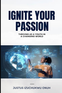 Ignite Your Passion