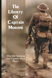 The Liberty Of Captain Moroni