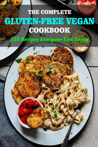 The Complete Gluten Free Vegan Cookbook