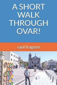 Short Walk Through Ovar!