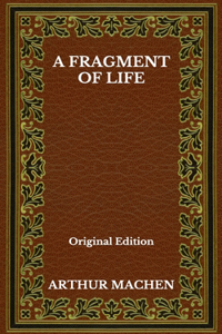 A Fragment Of Life - Original Edition