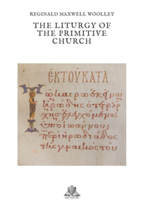 The liturgy of the primitive Church