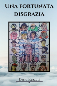 Una fortunata disgrazia