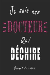 Je Suis une Docteur qui Déchire Carnet de notes