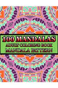 100 Mandalas Adult Coloring Book Mandala Pattern
