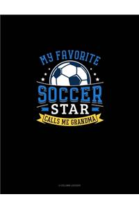 My Favorite Soccer Star Calls Me Grandma