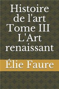 Histoire de l'art Tome III