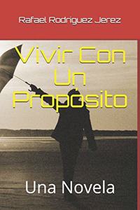 Vivir Con Un Propósito