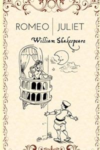 Romeo And Juliet (Annotated & Illustrated) Unabridged