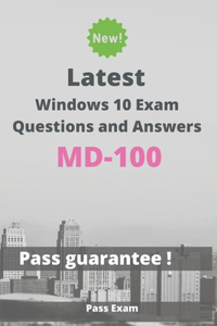 Latest Windows 10 Exam MD-100 Questions and Answers