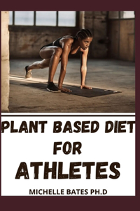 Plant Based Diet for Athletes