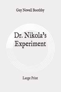 Dr. Nikola's Experiment