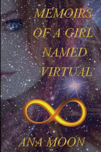Memoirs of a girl named Virtual