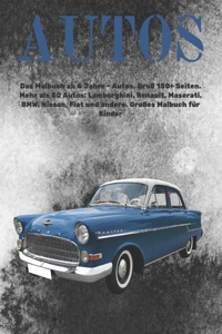 Das Malbuch ab 6 Jahre - Autos. Groß 150+ Seiten. Mehr als 50 Autos