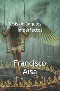 Tesis de angeles imperfectos