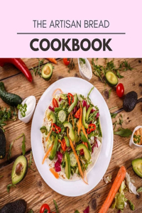 The Artisan Bread Cookbook