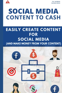 Social Media Content to Cash