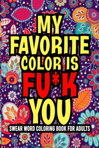 My Favorite Color is Fu*k You