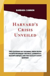 Harvard's Crisis Unveiled