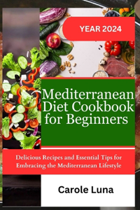 Mediterranean Diet Cookbook for Beginners
