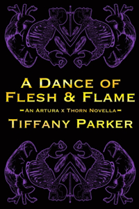 A Dance of Flesh & Flame