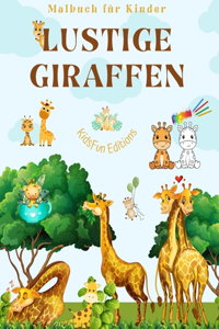 Lustige Giraffen - Malbuch für Kinder - Niedliche Szenen mit liebenswerten Giraffen und ihren Freunden