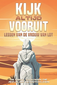 Kijk altijd vooruit