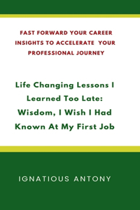 Life-Changing Lessons I Learned Too Late