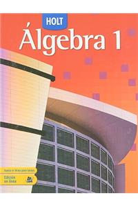 Holt Algebra 1: Student Edition (Spanish) 2007