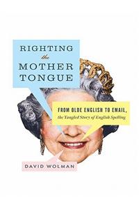 Righting the Mother Tongue