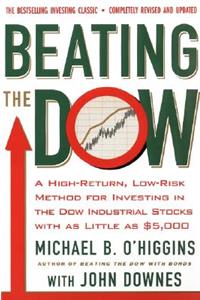 Beating the Dow Revised Edition: A High-Return, Low-Risk Method for Investing in the Dow Jones Industrial Stocks with as Little as $5,000